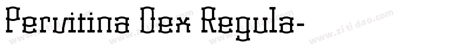 Pervitina Dex Regula字体转换